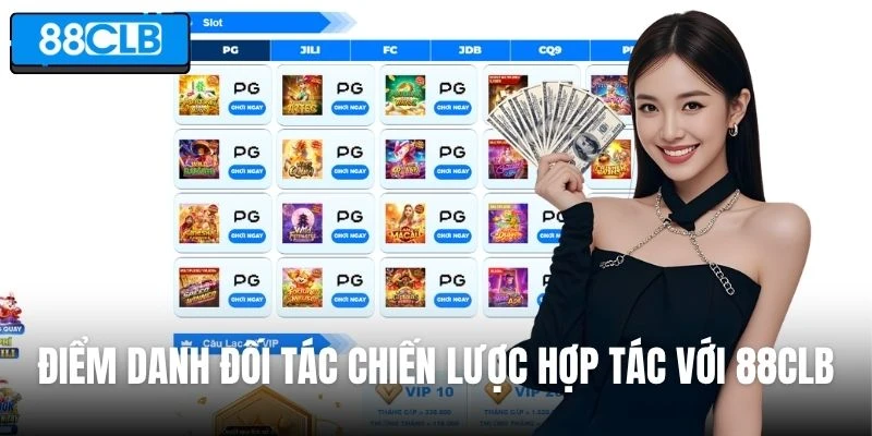 Thương hiệu 88CLB hợp tác cùng nhiều đối tác quốc tế lớn