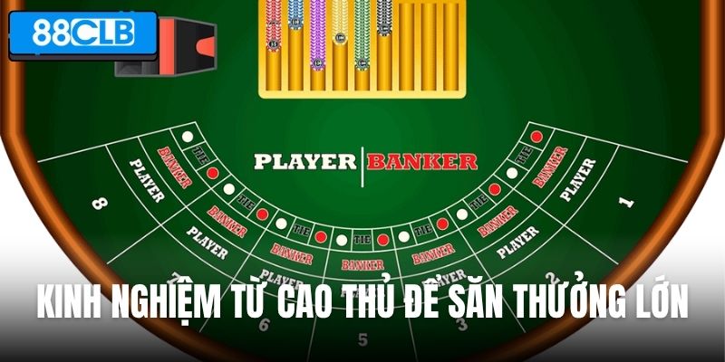 Áp dụng kinh nghiệm từ cao thủ để săn thưởng lớn