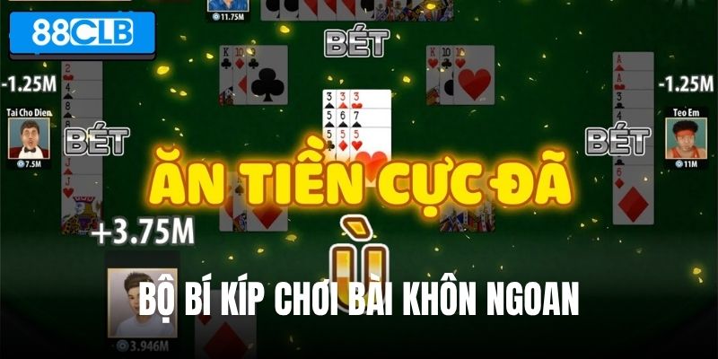 Bộ bí kíp chơi bài khôn ngoan