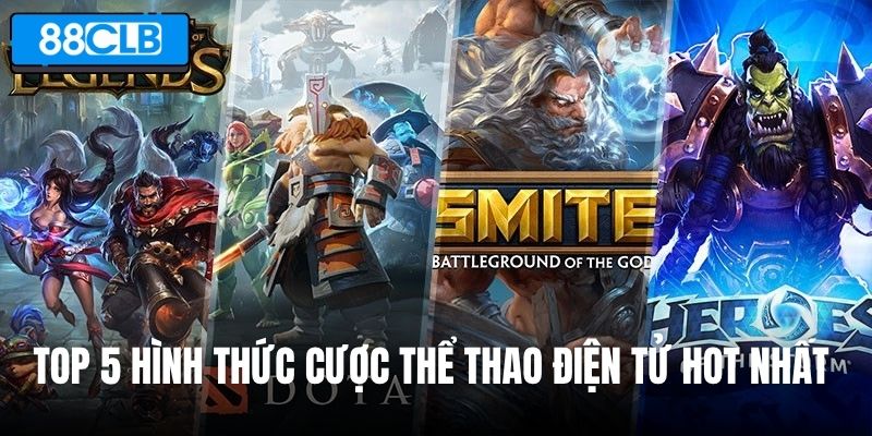 Top 5 hình thức cược thể thao điện tử hot nhất 