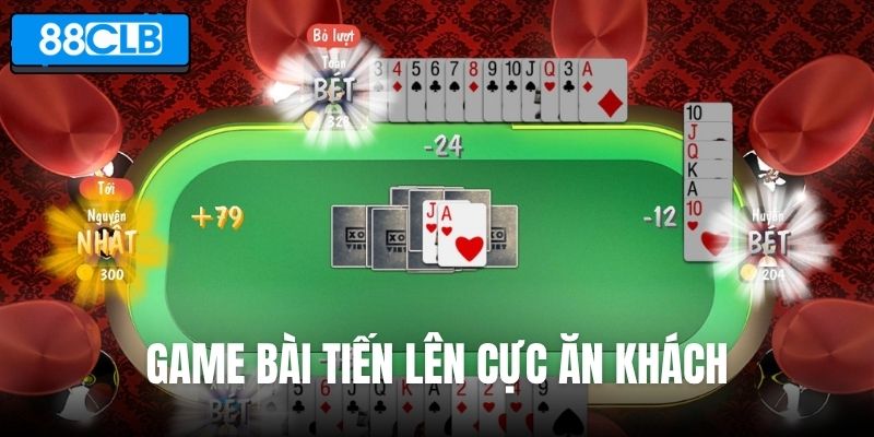 Game bài Tiến lên cực ăn khách