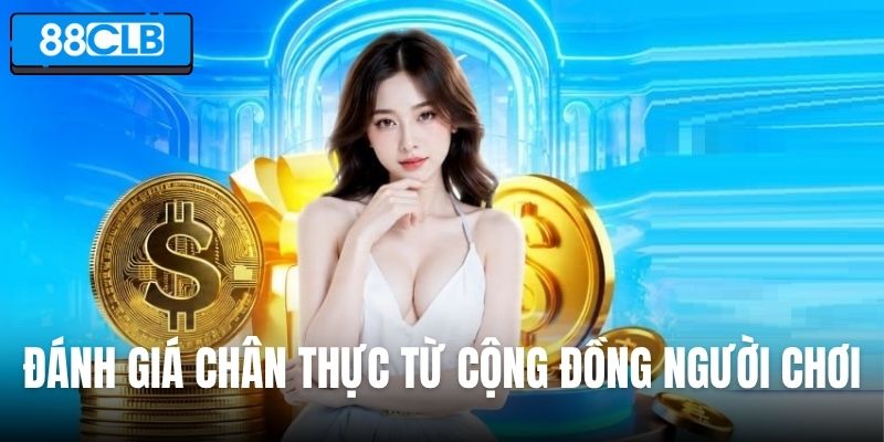 Nhận xét khách quan từ cộng đồng người chơi tham gia