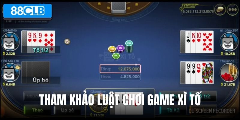 Tham khảo luật chơi game Xì tố